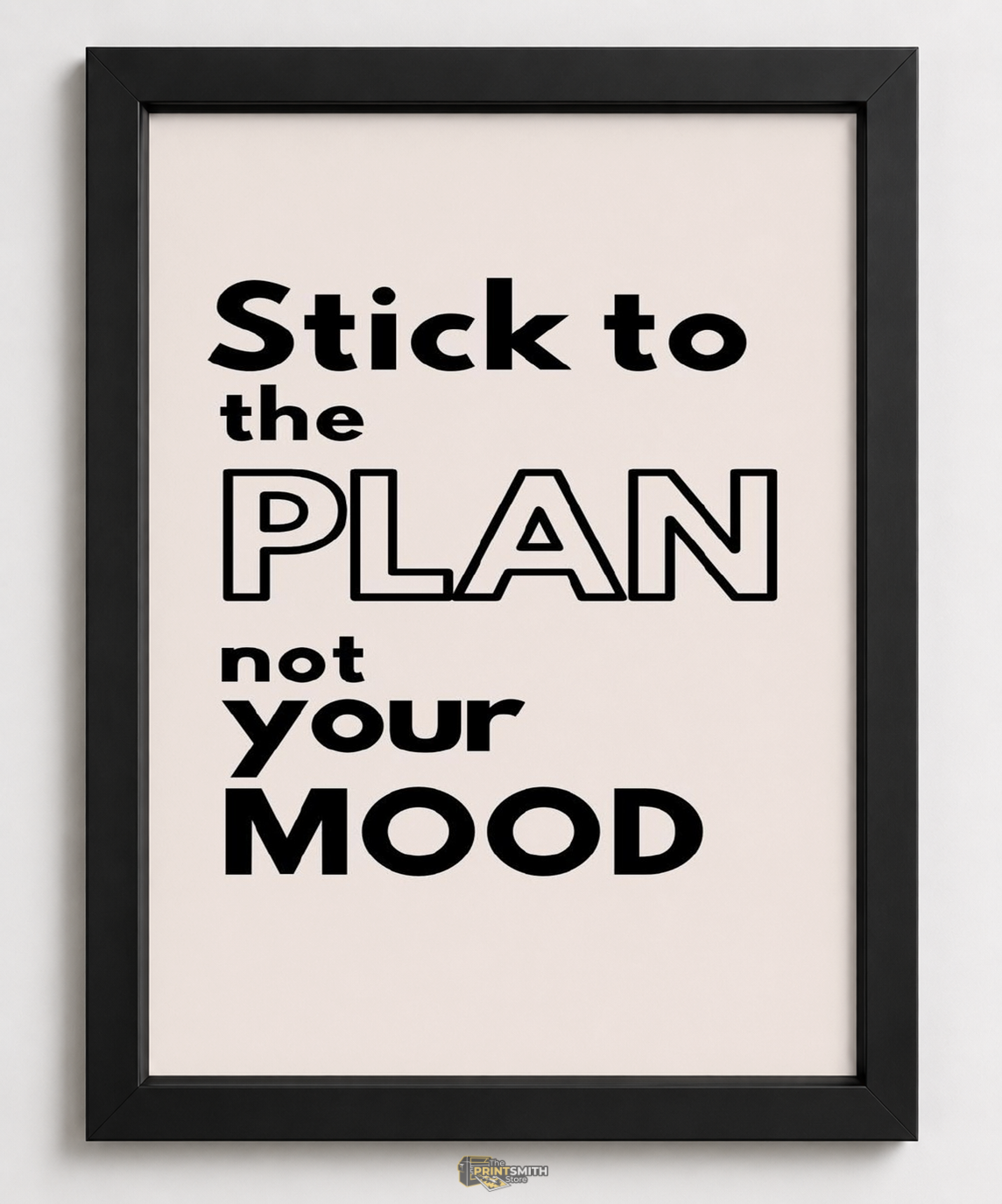 Stick to the Plan T-Shirt — Framed Print