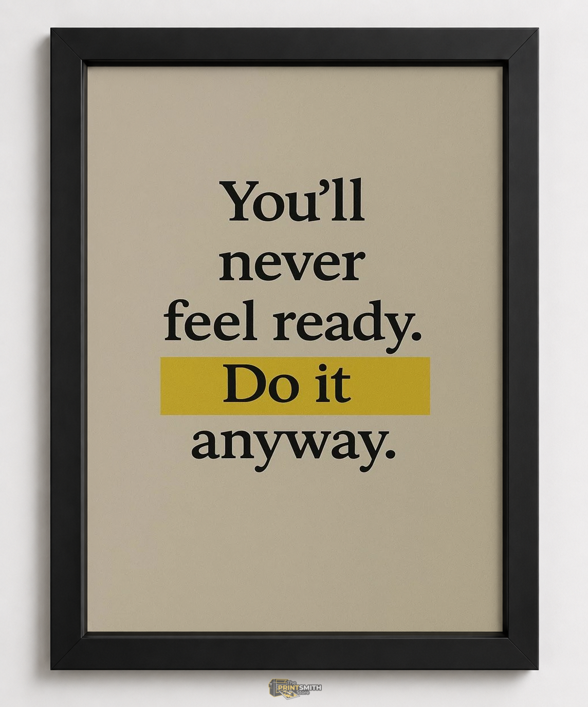 Inspirational Quote Frame — Framed Print